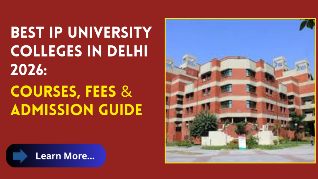 Best IP University Colleges in Delhi 2026
